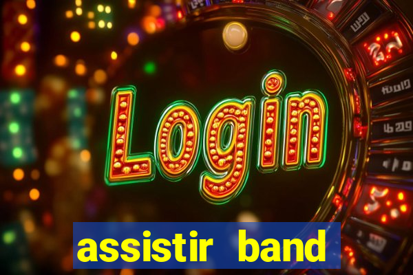 assistir band sports gratis